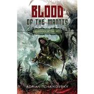 Blood of the Mantis by Tchaikovsky, Adrian, 9781616141998