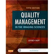 Quality Management in the Imaging Sciences by Papp, Jeffrey, Ph.D., 9780323261999