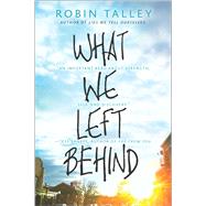 What We Left Behind by Talley, Robin, 9780373211999