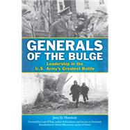 Generals of the Bulge Leadership in the U.S. Army's Greatest Battle by Morelock, Jerry D.; D'Este, Carlo; Blumenson, Martin, 9780811711999