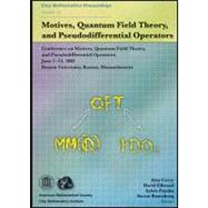 Motives, Quantum Field Theory, and Pseudodifferential Operators by Carey, Alan; Ellwood, David; Paycha, Sylvie; Rosenberg, Steven, 9780821851999