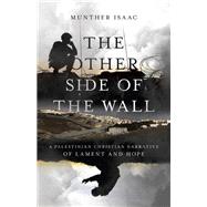 The Other Side of the Wall by Isaac, Munther, 9780830831999