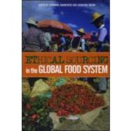 Ethical Sourcing in the Global Food System by Barrientos, Stephanie; Dolan, Catherine, 9781844071999