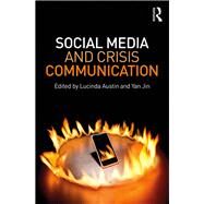 Social Media and Crisis Communication by Austin; Lucinda L., 9781138812000