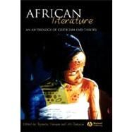 African Literature An Anthology of Criticism and Theory by Olaniyan, Tejumola; Quayson, Ato, 9781405112000