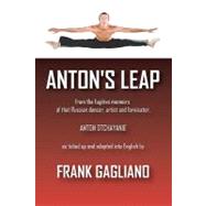 Anton's Leap by Gagliano, Frank, 9781419692000
