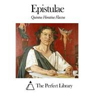 Epistulae by Flaccus, Quintus Horatius, 9781503052000