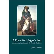 A Place for Hagar's Son by Noble, John T., 9781506402000