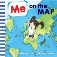 Me on the Map by Sweeney, Joan; Leng, Qin, 9781524772000