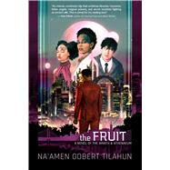 The Fruit by Tilahun, Na'amen Gobert, 9781949102000