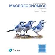 Foundations of Macroeconomics by Bade, Robin; Parkin, Michael, 9780134492001