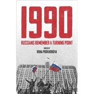 1990 Russians Remember a Turning Point by Prokhorova, Irina, 9780857052001
