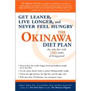 The Okinawa Diet Plan Get Leaner, Live Longer, and Never Feel Hungry by Willcox, Bradley J.; Willcox, D. Craig; Suzuki, Makoto, 9781400082001