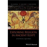 Exploring Religion in Ancient Egypt by Quirke, Stephen, 9781444332001