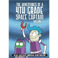 The Adventures of a 4th Grade Space Captain by Coulston, Kevin, 9781505882001
