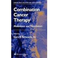 Combination Cancer Therapy by Schwartz, Gary K., 9781588292001