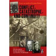 Conflict, Catastrophe and Continuity by Biess, Frank; Roseman, Mark; Schissler, Hanna, 9781845452001