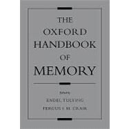The Oxford Handbook Of Memory by Tulving, Endel; Craik, Fergus I. M., 9780195182002