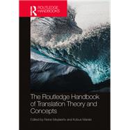 The Routledge Handbook of Translation Theory and Concepts by , 9780367752002