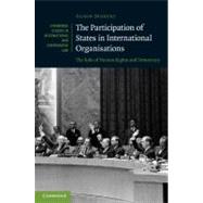 The Participation of States in International Organisations: The Role of Human Rights and Democracy by Alison Duxbury, 9780521192002