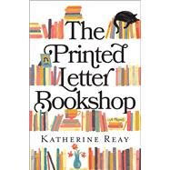 The Printed Letter Bookshop by Reay, Katherine, 9780785222002
