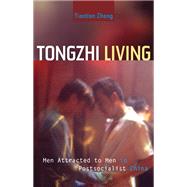 Tongzhi Living by Zheng, Tiantian, 9780816692002