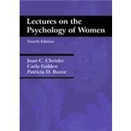 Lectures on the Psychology of Women by Chrisler, Joan C.; Golden, Carla; Rozee, Patricia D., 9781478602002