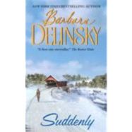 Suddenly by Delinsky B, 9780061042003