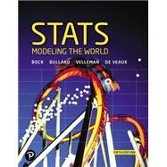 Stats: Modeling the World, 5e AP* Edition 2019 NASTA, Student Edition + 1yr MyMathLab & /Pearson etext by Bock; Bullard; Velleman; De Veaux; Stats, 9780134782003