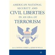 American National Security and Civil Liberties in an Era of Terrorism by Cohen, David B.; Wells, John W., 9781403962003