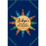 Robyn’s Book of Poems by Court, Robyn J., 9781796002003