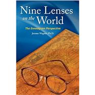 Nine Lenses on the World: The Enneagram Perspective by Wagner, Jerome Peter, 9780982762004