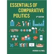 Essentials of Comparative Politics (Eighth Edition) by Patrick H. O'Neil, 9781324062004