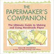 The Papermaker's Companion,Hiebert, Helen,9781580172004