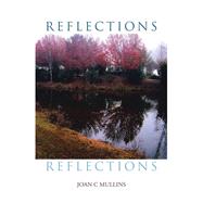 Reflections by Mullins, Joan C., 9781796092004