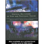 Critical Dictionary of Film and Television Theory by Pearson, Roberta E.; Simpson, Philip, 9780203992005