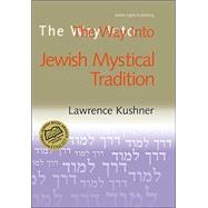 The Way Into by Kushner, Lawrence, 9781580232005