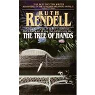 The Tree of Hands A Novel by RENDELL, RUTH, 9780345312006