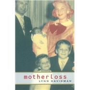 Motherloss by Davidman, Lynn, 9780520232006