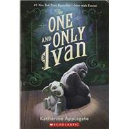 The One and Only Ivan by Applegate, Katherine, 9780545842006