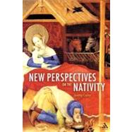 New Perspectives on the Nativity by Corley, Jeremy, 9780567312006