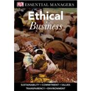 DK Essential Managers: Ethical Business by Ferrell, Linda ; Ferrell, O.C., 9780756642006