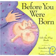 Before You Were Born by Cornell, Laura; Davis, Jennifer, 9780761112006