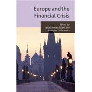 Europe and the Financial Crisis by Della Posta, Pompeo; Talani, Leila Simona, 9781137482006