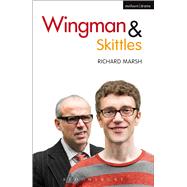 Wingman and Skittles by Marsh, Richard, 9781474222006