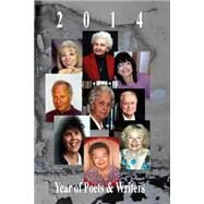 Year of Poets & Writers 2014 by Gary Drury Publishing; Haupt, Cecilia G.; Barto, Susan C.; Goven, Janet; Corliss, Glen, 9781505382006