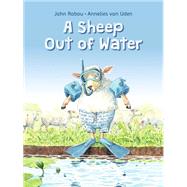 Sheep Out of Water by van Uden, Annelies; Rabou, John, 9789888342006