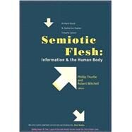 Semiotic Flesh by Thurtle, Phillip; Mitchell, Robert E., 9780295982007
