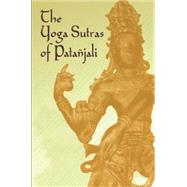 The Yoga Sutras of Patanjali by Patajali; Woods, James Haughton, 9780486432007