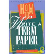 How to Write a Term Paper by Everhart, Nancy, 9780531112007